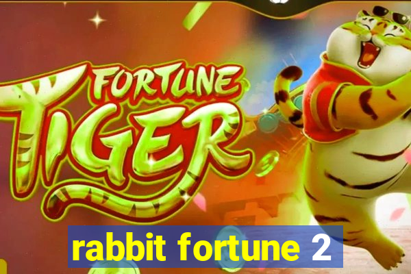 rabbit fortune 2